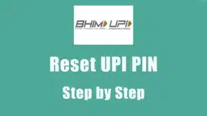 Reset UPI PIN How to Reset UPI PIN Using BHIM UPI App know the steps