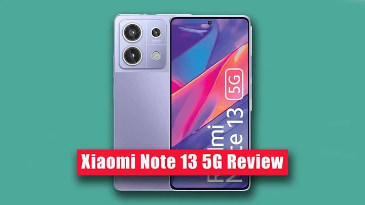 Xiaomi Redmi Note 13 5G Review